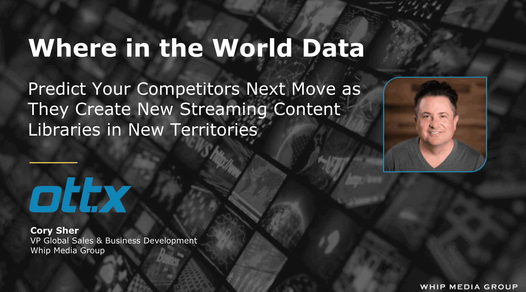OTTX logo displaying on a background of streaming content images and a professional headshot of Cory Sher.