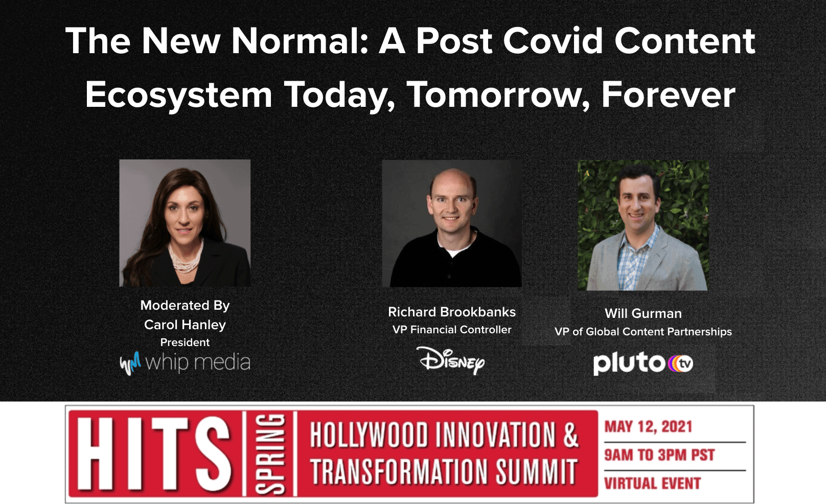 Whipmedia-post-covid-content-ecosystem-panel, engaging panel discussion on post-COVID content ecosystem, featuring industry leaders moderated by Carol Hanley at Hollywood Innovation & Transformation Summit 2021, virtual event.