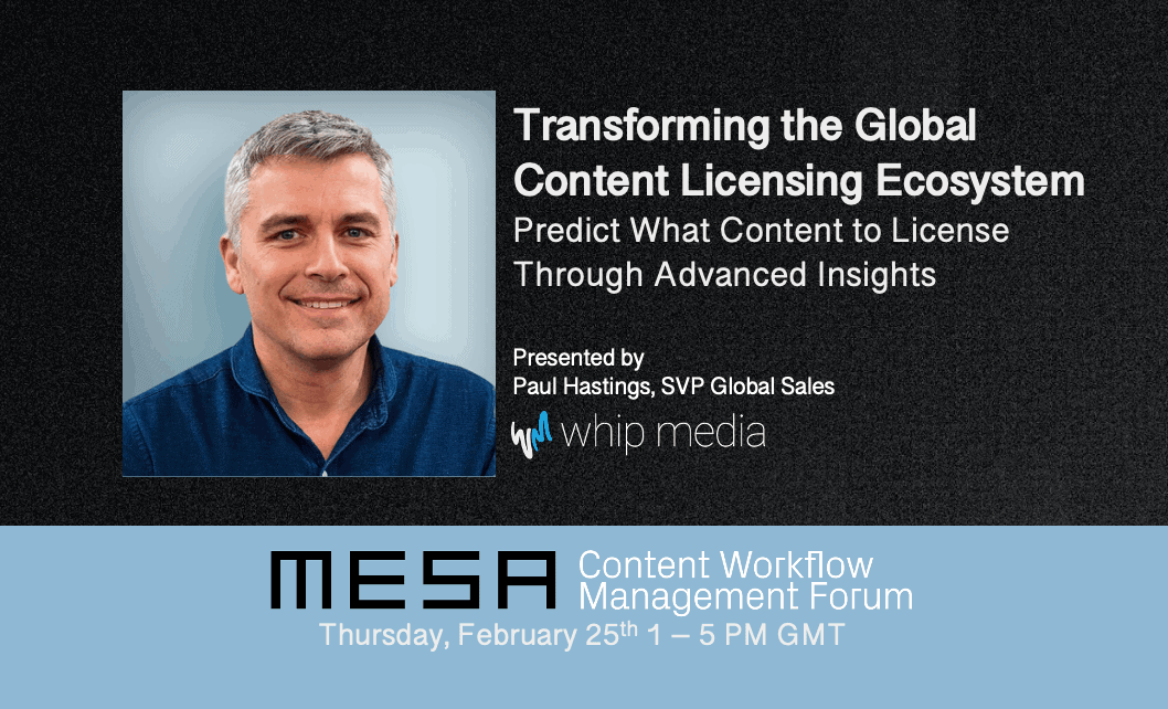 Advanced content licensing insights, global media content ecosystem, and content licensing prediction techniques presented by Paul Hastings at whip media.
