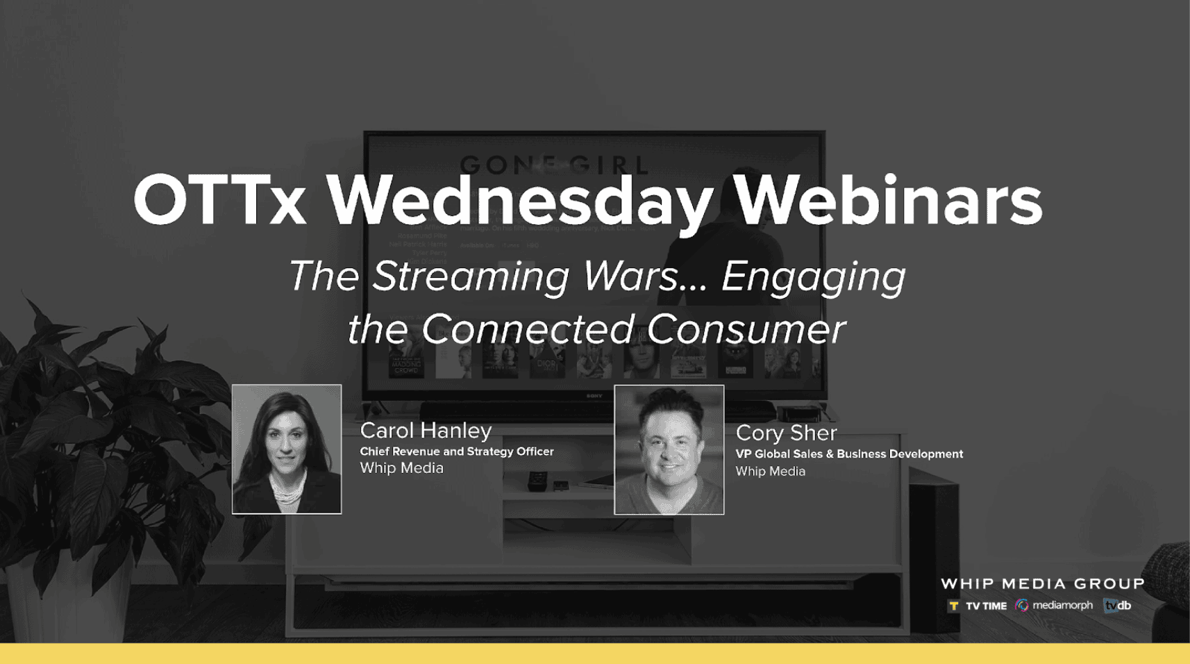 OTTx Wednesday Webinars about streaming wars and connected consumer engagement, featuring industry experts Carol Hanley and Cory Sher from Whip Media.
