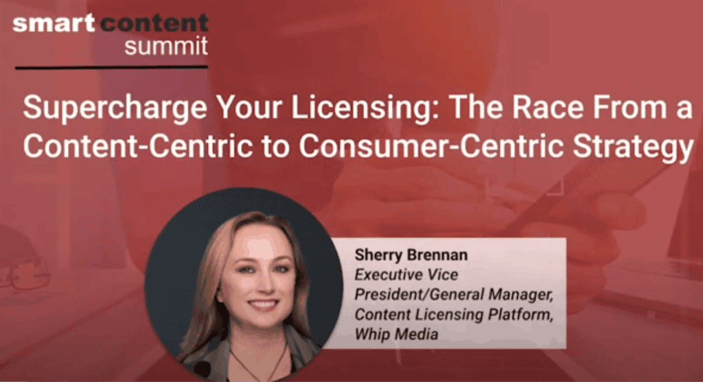 Supercharge your media licensing strategy with expert insights on shifting from content-centric to consumer-centric approaches at WhipMedia's summit.