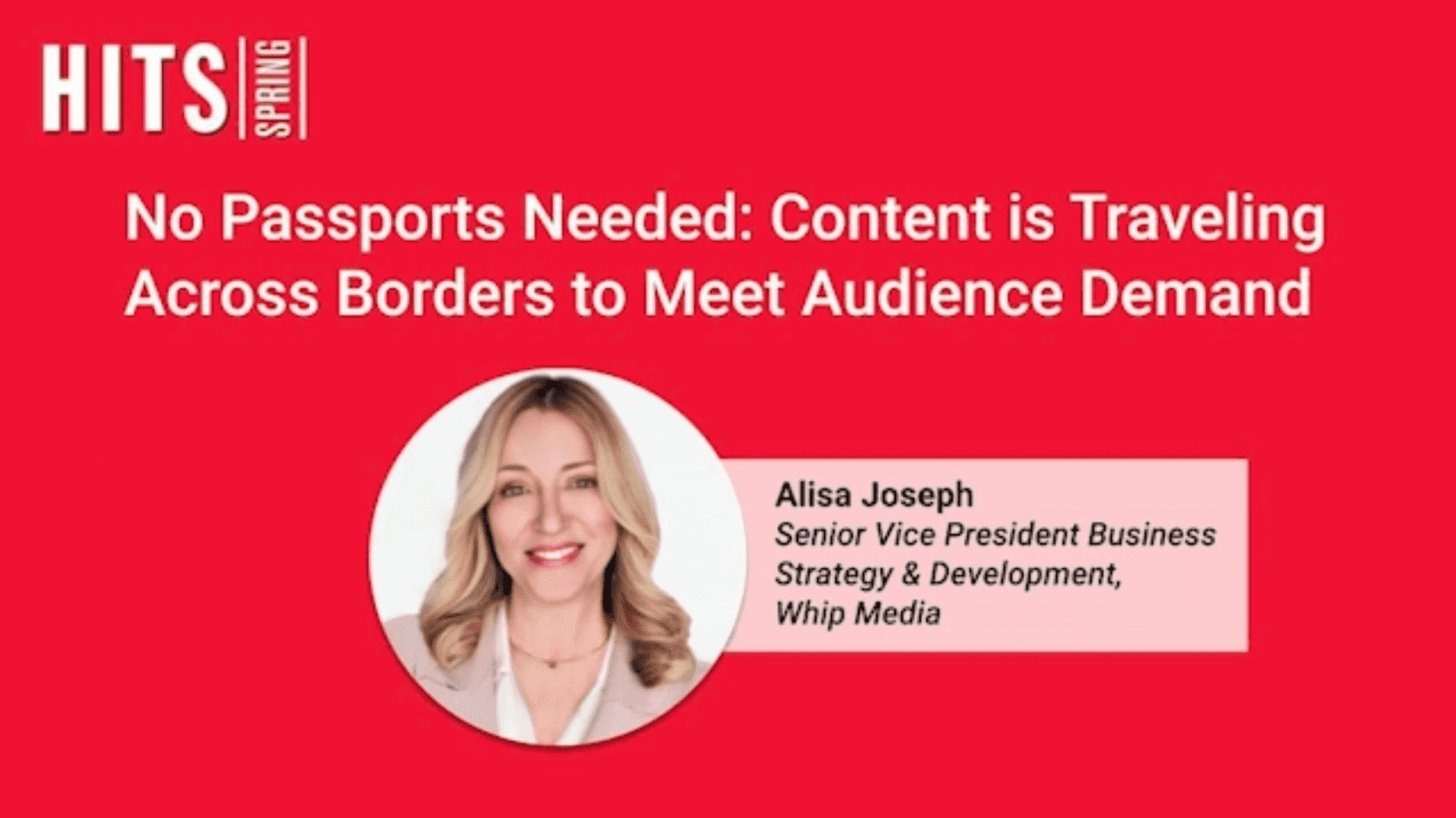 No passport needed content traveling across borders to meet audience demand with whip media.