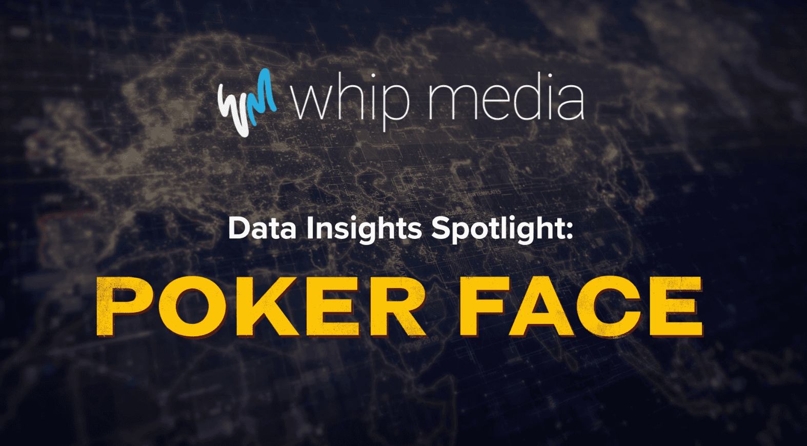 Poker face data insights spotlight by Whip Media, emphasizing analysis of audience reactions and emotions in TV and film content for entertainment industry insights.