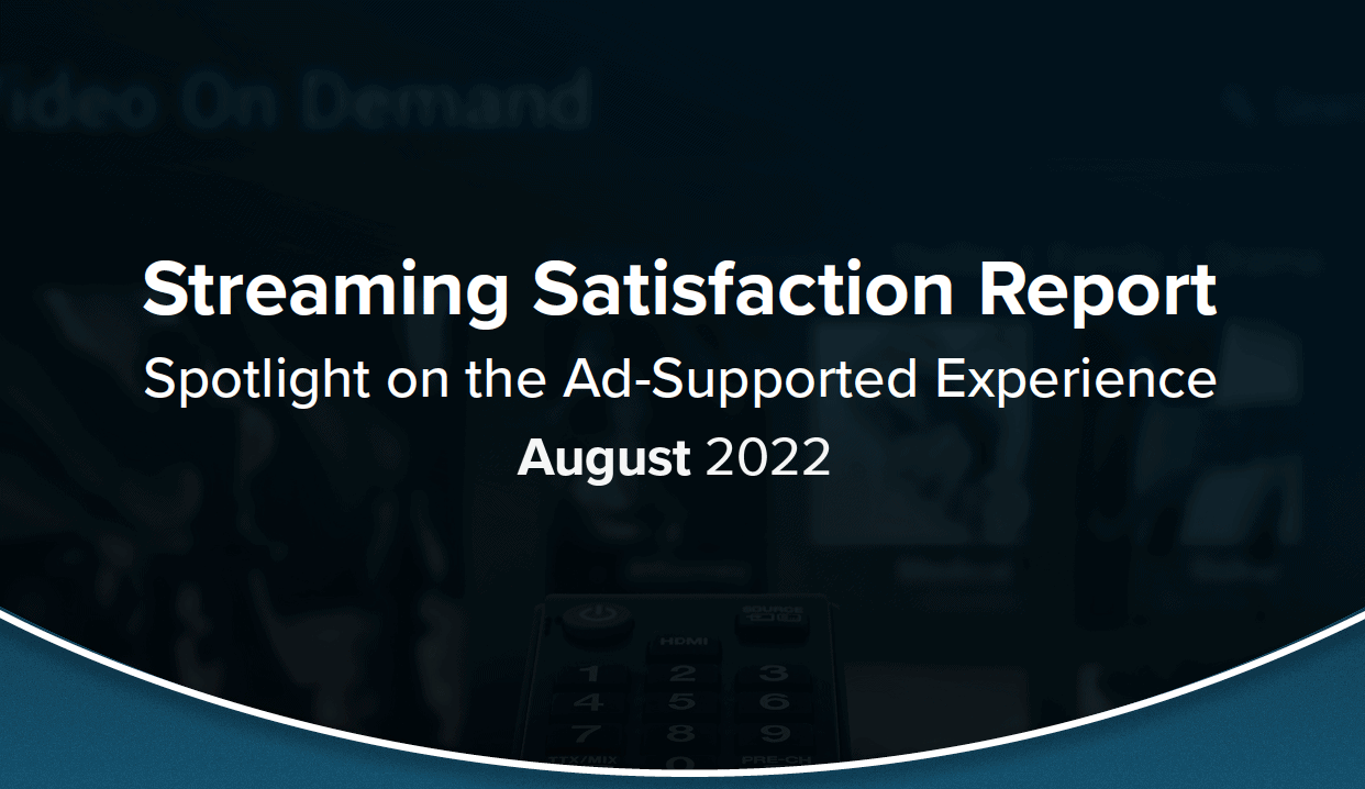 Streaming Satisfaction Report cover image with a remote control and digital interface, highlighting trends in ad-supported streaming experiences for August 2022.
